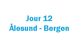 Jour 12: Ålesund - Bergen