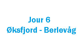 Jour 6: Cap-Nord