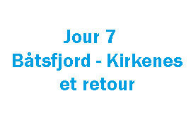 Jour 7: Kirkenes